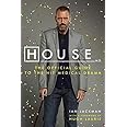 House, M.D.: The Official Guide to the Hit Medical Drama