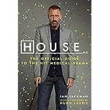 House, M.D.: The Official Guide to the Hit Medical Drama
