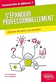 S'épanouir professionnellement (Comment faire la différence ?) by 
