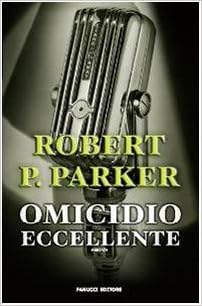 Robert B. Parker - Omicidio eccellente (2009)