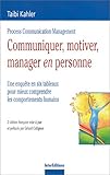 Communiquer, motiver, manager en personne : Une enquête en 6 tableaux pour mieux comprendre les comportements humains by