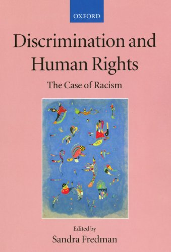 Discrimination and Human Rights: The Case of Racism (Collected Courses of the Academy of European Law)
