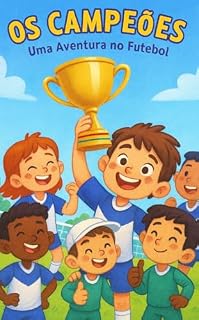 Livro Os Campeões: Uma aventura no Futebol