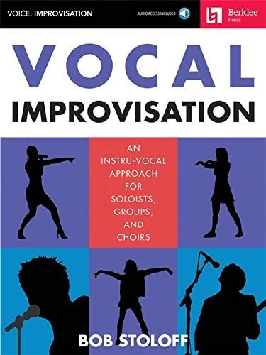 Bob Stoloff Vocal Improvisation Fur Gesang Amazon De Musikinstrumente