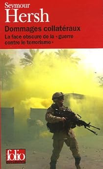 Dommages Collateraux La Face Obscure De La Guerre Contre Le Terrorisme Babelio