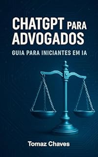 Livro ChatGPT para Advogados: Guia para Iniciantes em IA