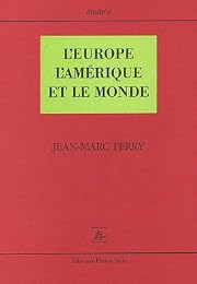 L' Europe, l'Amérique et le monde