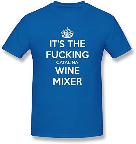 Swarz Men's Its The Fucking Catalina Wine Mixer 100% Cotton Creativity Short Sleeve RoyalBlue T-Shirt