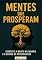 Livro MENTES QUE PROSPERAM: Desperte sua mente Milionária e o código da Prosperidade