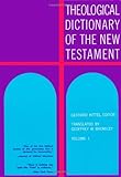 Theological Dictionary of the New Testament (Volume I)