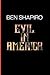 Evil In America - Book by Ben Shapiro