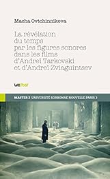 La  révélation du temps par les figures sonores dans les films d'Andreï Tarkovski et d'Andreï Zviaguintsev