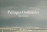 Paysages Ordinaires by 