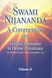 A Commentary on Trustful Surrender to Divine Providence, Vol II, Nijananda, Swami, 1886513899