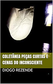 Livro Coletânea Peças Curtas e Cenas do Inconsciente