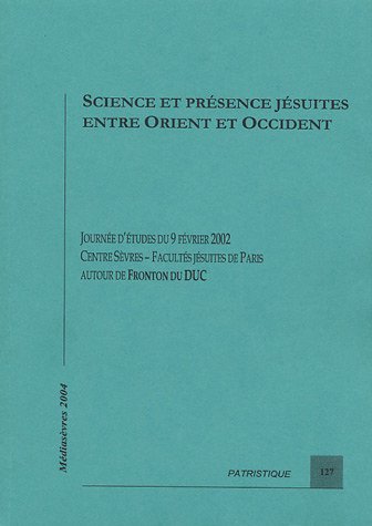 Science et présence jésuites entre Orient et Occident