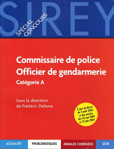 Commissaire de police, Officier de gendarmerie : Catégorie A by (Paperback)