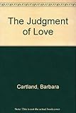 Front cover for the book The Judgment of Love by Barbara Cartland