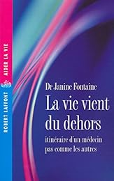 La  vie vient du dehors