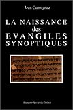 La naissance des Évangiles synoptiques by 