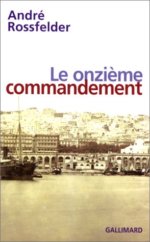 Le onzième commandement (French Edition) by André Rossfelder (Paperback)