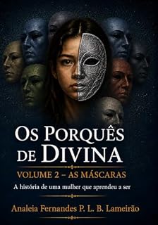 Livro Os Porquês de Divina — As Máscaras