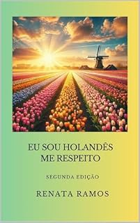 Livro Eu sou Holandês Me respeito: Segunda Edição
