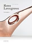 Ross Lovegrove: Convergence by Ross Lovegrove, Marie-Ange Brayer