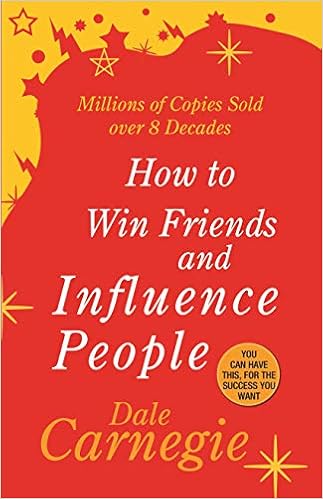 How to Win Friends and Influence People