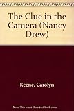 The CLUE IN THE CAMERA (NANCY DREW 82)