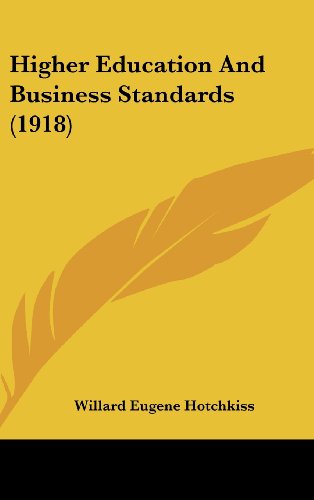 Higher Education And Business Standards (1918)