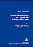 Image de Betriebswirtschaftslehre und Frauen- und Geschlechterforschung: Teil 2- Empirische Ergebnisse zur Standortbestimmung (German Edition)