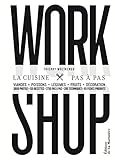 Workshop : La cuisine pas à pas by