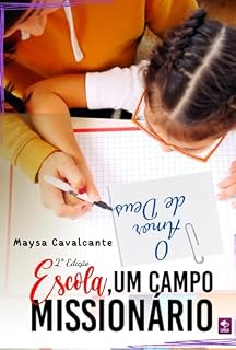 Livro Escola, Um Campo Missionário