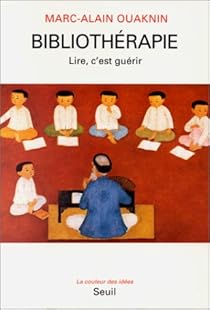 Bibliotherapie Lire C Est Guerir Babelio