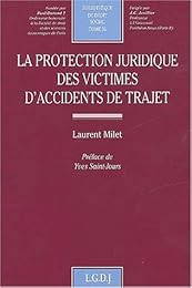 La  protection juridique des victimes d'accidents de trajet