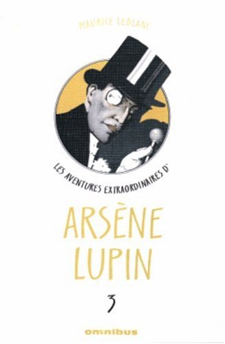 Les  aventures extraordinaires d'Arsène Lupin