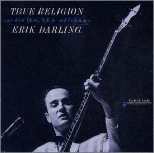 Erik Darling - True Religion. Japanese CD issue.