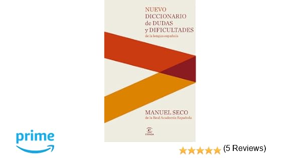 Nuevo Diccionario De Dudas Y Dificultades De La Lengua - 