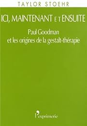 Ici, maintenant et ensuite