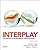 Interplay: The Process of Interpersonal Communication