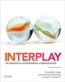 Interplay: The Process of Interpersonal Communication