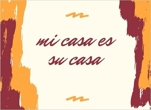 Mi Casa Es Su Casa Tres Colores Vacation Guest Book To Sign In
