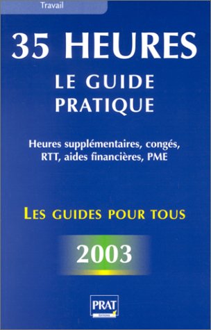 35 heures, le guide pratique