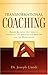 Transformational Coaching: Bridge Building That Impacts, Connects, and Advances the Misistry and the Marketplace