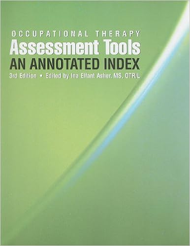 Occupational Therapy Assessment Tools An Annotated Index Amazon Co Uk Ina Elfant Asher Ina Elfant Asher 9781569002360 Books