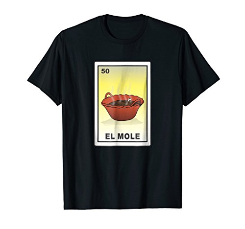 Mens El mole mexican loteria card lottery bingo t shirt