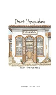 Livro Doceria Pindagoiabada: Poemas para crianças (Poemas para poetas de amanhã.)