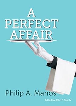 A Perfect Affair by [Manos, Philip A.]