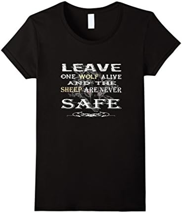 Womens Leave One Wolf Alive And The Sheep Are Never Safe Shirt Large Black
